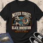 Patricia Bath — Laserphaco Probe — Never Forget Black Innovation T-Shirt | Buillth