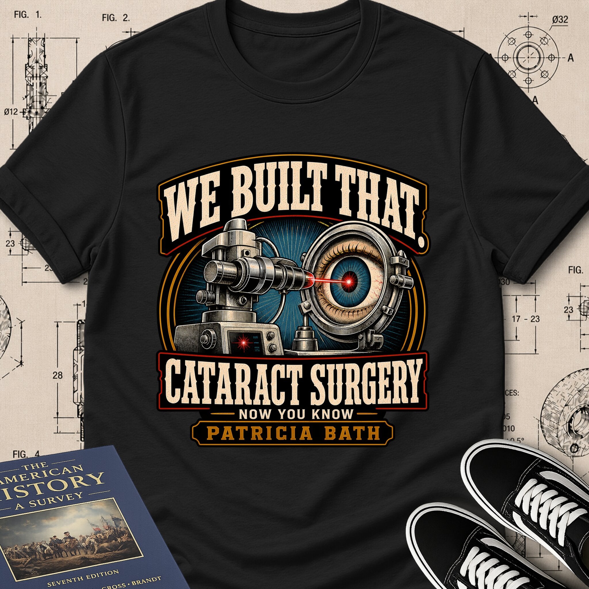 Patricia Bath — Laserphaco Probe — We Built That T-Shirt | Buillth