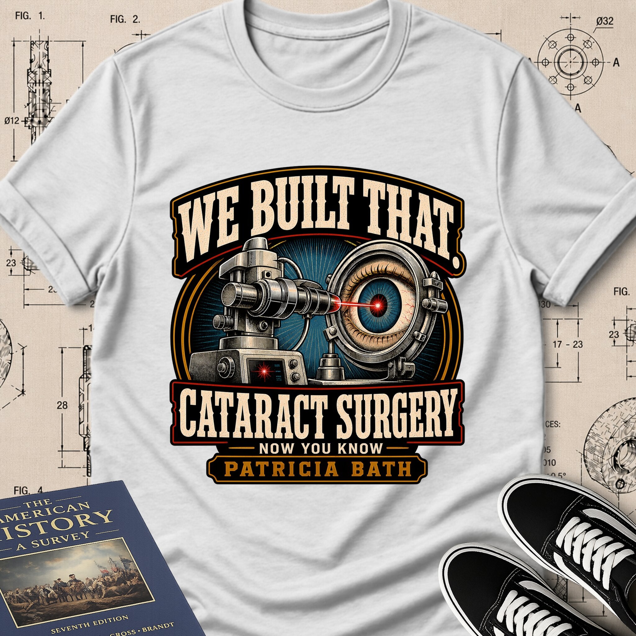 Patricia Bath — Laserphaco Probe — We Built That T-Shirt | Buillth