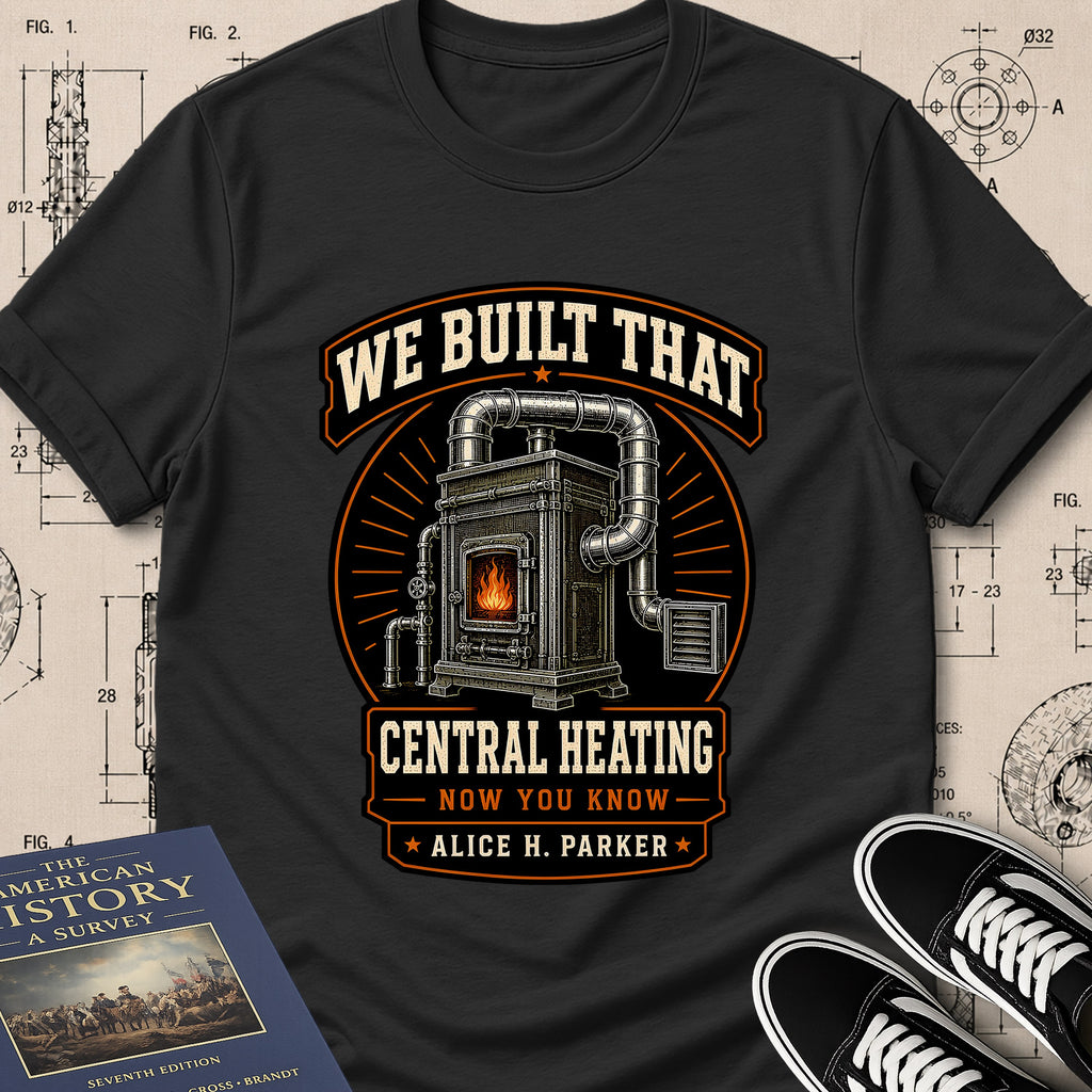 Alice H. Parker — Central Heating System archival badge t-shirt design, Buillth Never Forget collection