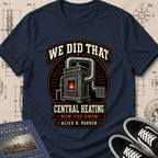 Alice H. Parker — Central Heating System — We Did That T-Shirt | Buillth