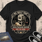 Judy W. Reed — Dough Kneading Machine — We Built That T-Shirt | Buillth