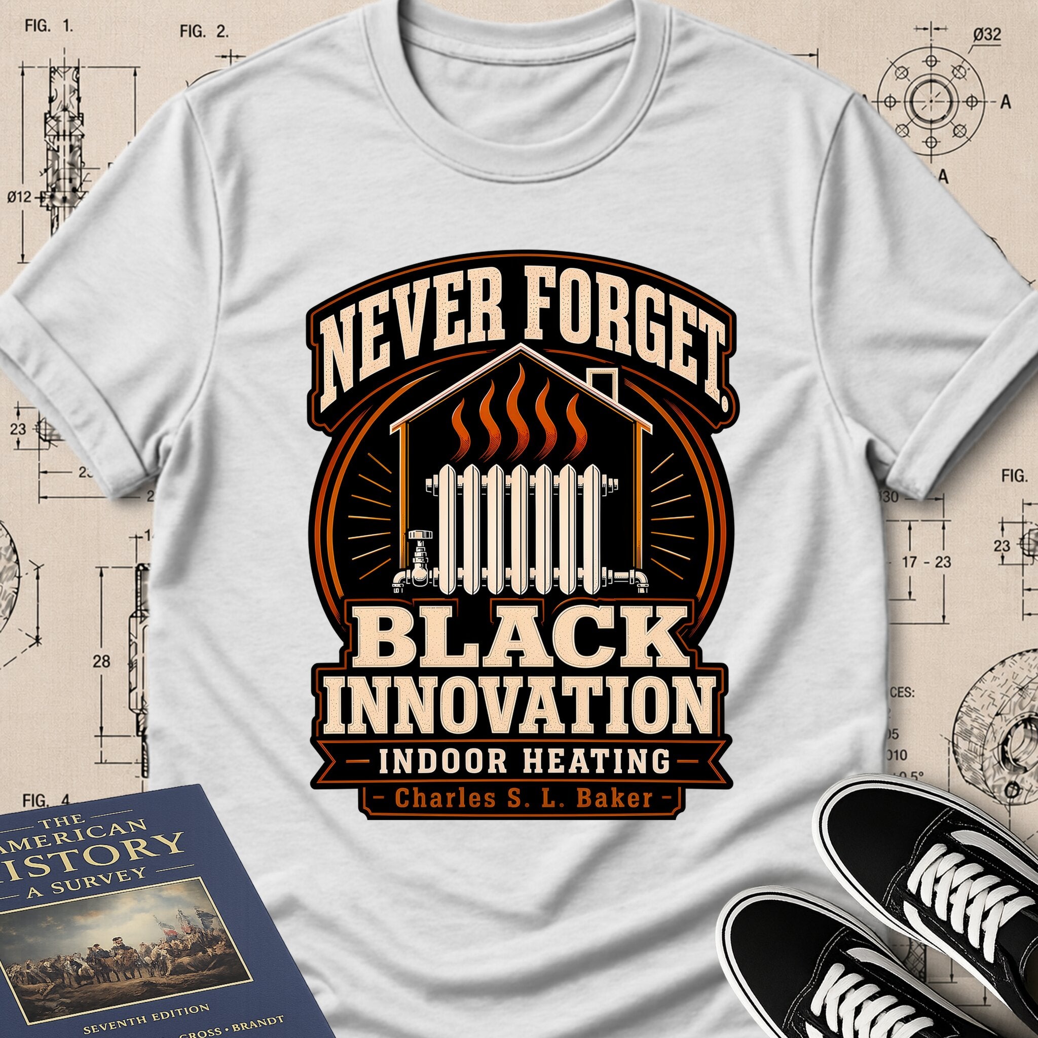 Charles S. L. Baker — Friction Heat Radiator — Never Forget Black Innovation T-Shirt | Buillth