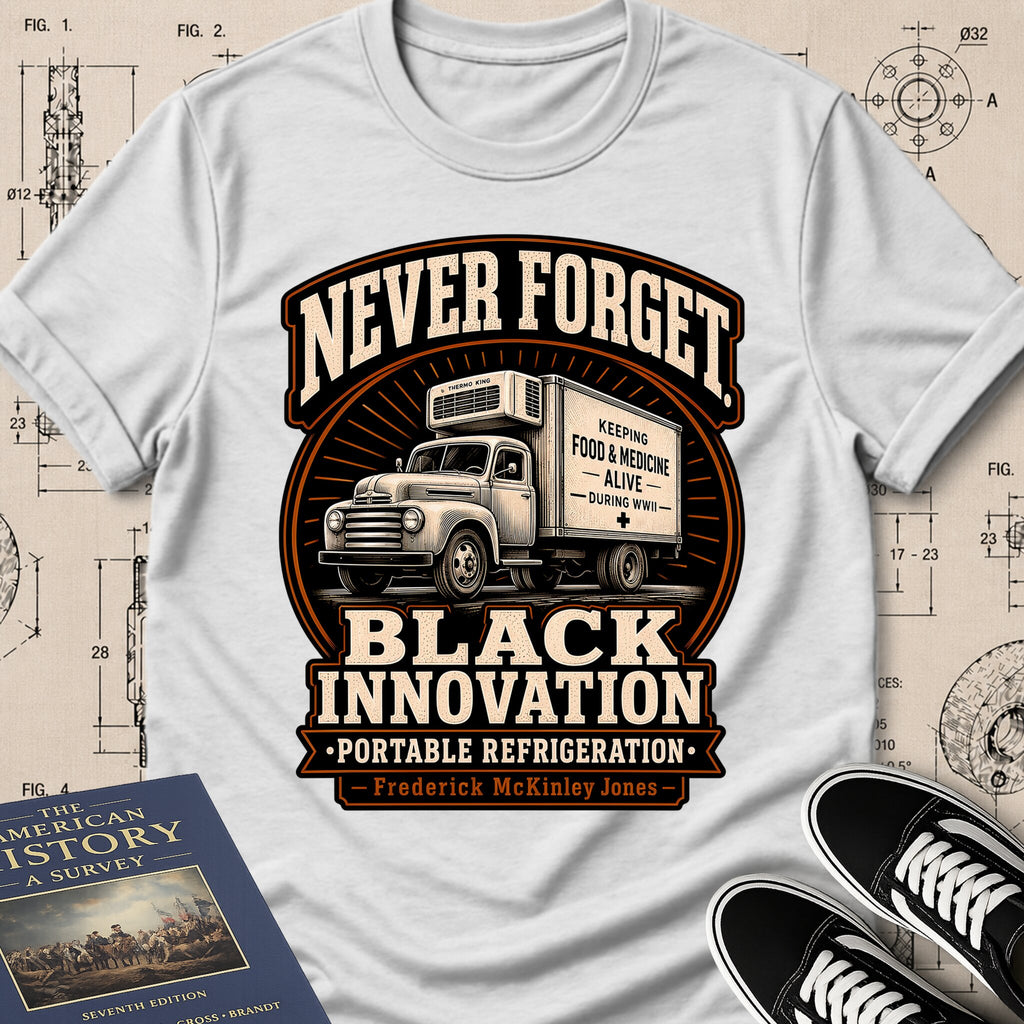 Frederick McKinley Jones — Portable Refrigeration — Never Forget Black Innovation T-Shirt | Buillth