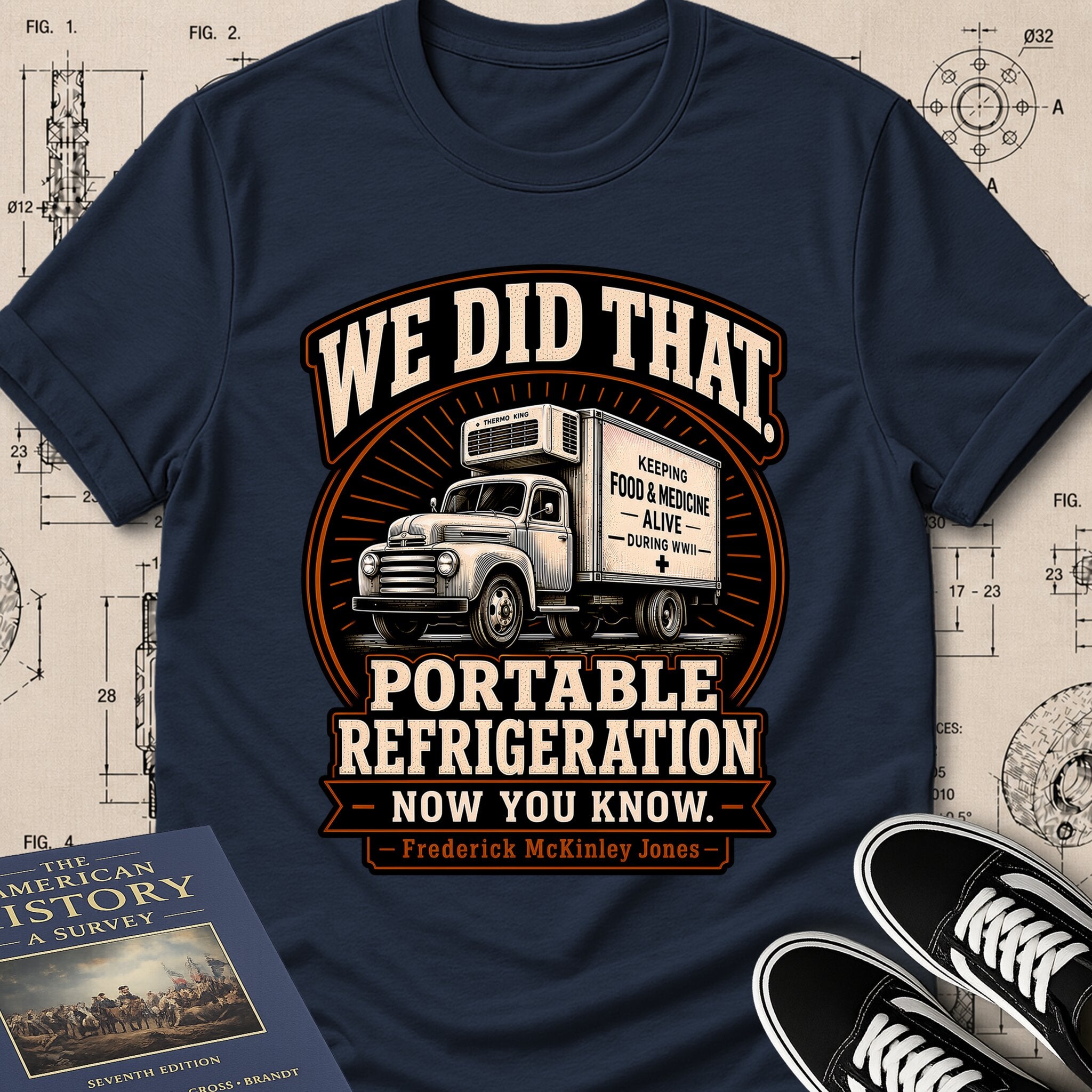 Frederick McKinley Jones — Portable Refrigeration — We Did That T-Shirt | Buillth