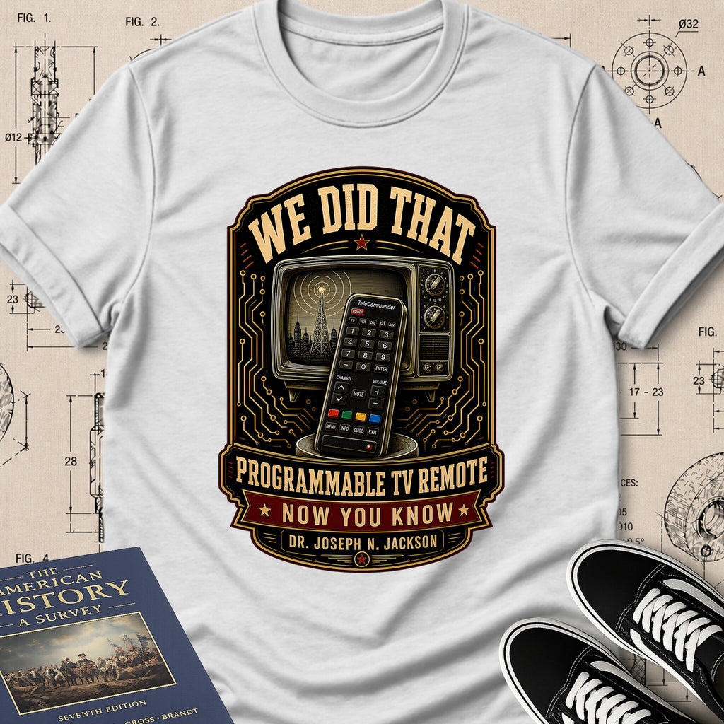 Dr. Joseph Jackson — Programmable TV Remote archival badge t-shirt design, Buillth Never Forget collection