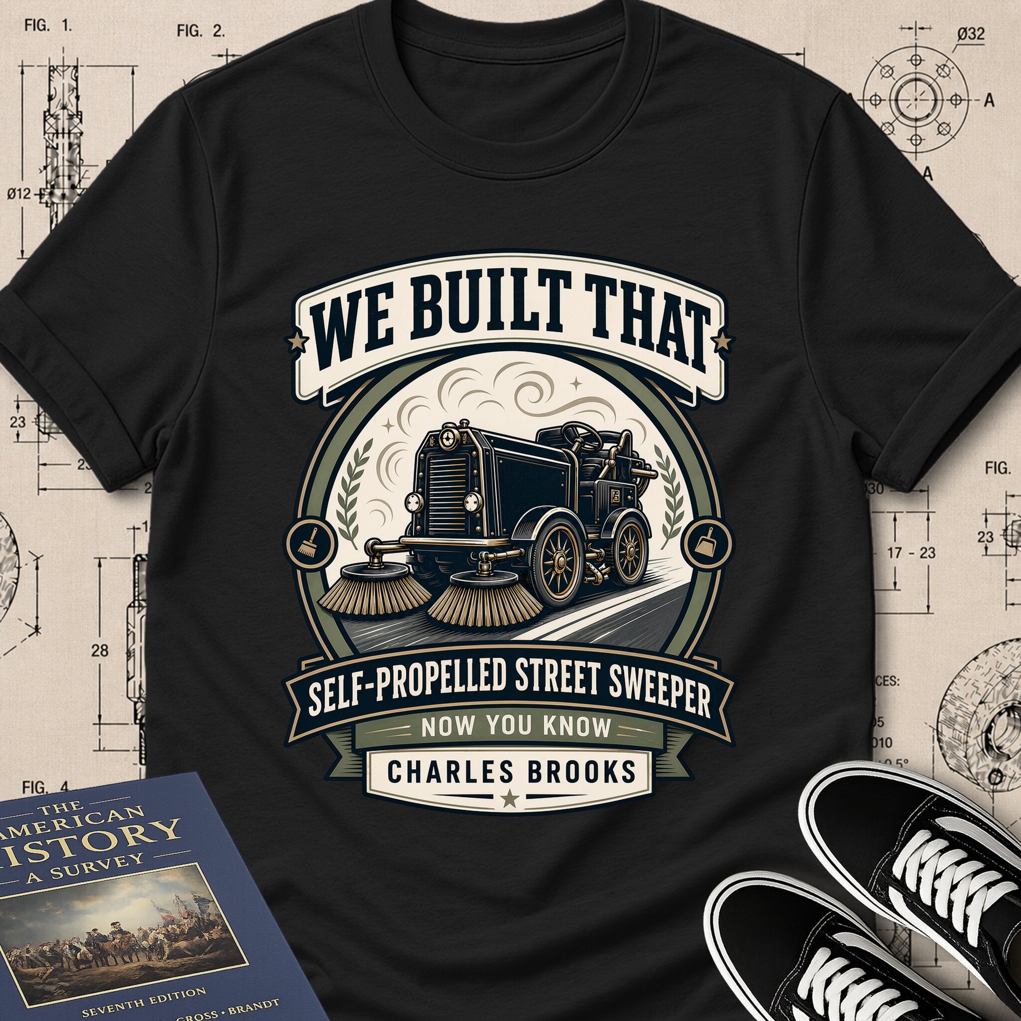 Charles B. Brooks — Street Sweeper — We Built That T-Shirt | Buillth