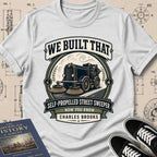 Charles B. Brooks — Street Sweeper — We Built That T-Shirt | Buillth